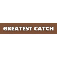 GREATEST CATCH 